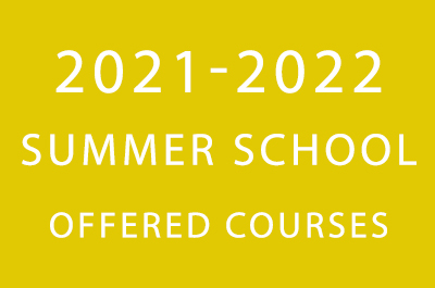 2021-2022 Summer School - Offered Courses